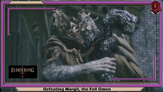 Elden Ring- Defeating Margit, the Fell Omen