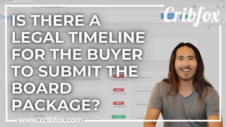 Is There a Legal Timeline for the Buyer to Submit the Board Package?