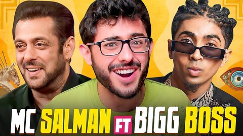 MC SALMAN FT BIG BOSS -CARRYMINATI