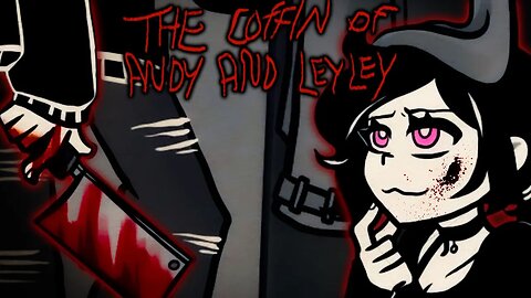 Oh My.. Brother What A Big Clever You Have | The Coffin of Andy and Leyley (Full Game)