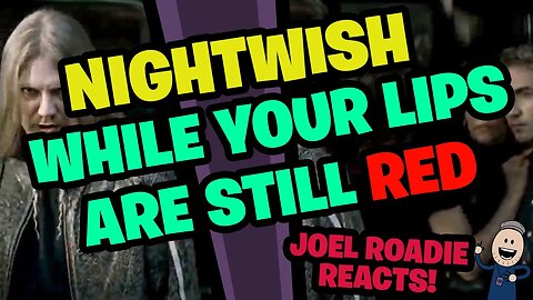 Nightwish - While Your Lips Are Still Red (OFFICIAL VIDEO) - Roadie Reacts