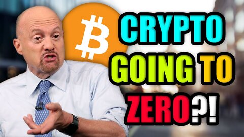 Jim Cramer- I Was Wrong About Cryptocurrency - Bitcoin & Ethereum Going to ZERO