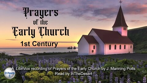 Prayers of the Early Church - First Century Prayers
