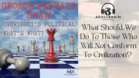 Clip - George Bernard Shaw. Everybody's Political What's What? A World Architecture for Civilization