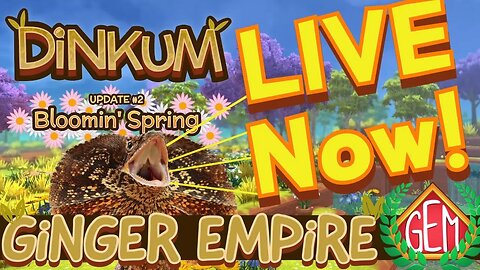 🔴Dinkum Bloomin Spring Live! Trying to Not Break Tools! Roman Build Maybe!🔴