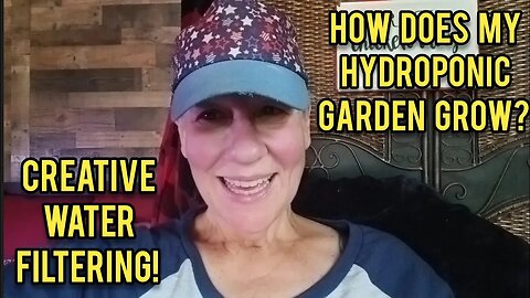 Hydroponic Garden, Creative Water Filtering, What's in the Dehydrator?
