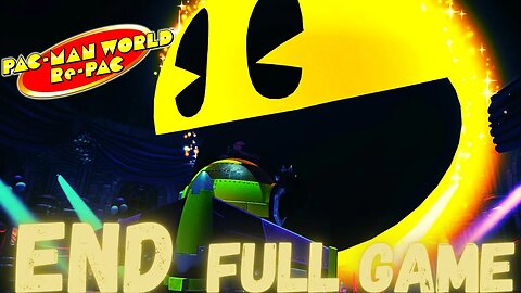 PAC-MAN WORLD RE-PAC Gameplay Walkthrough Finale & Ending FULL GAME