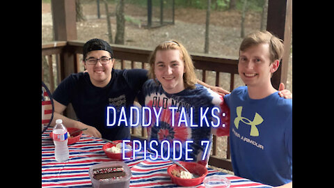 Daddy Talks: Episode 7