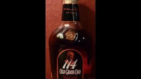 Whiskey Review: #200 Old Grand Dad 114 Proof Bourbon Whiskey