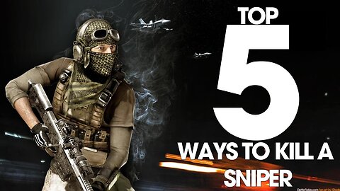 Battlefield 3 - 5 Ways To Kill A Sniper