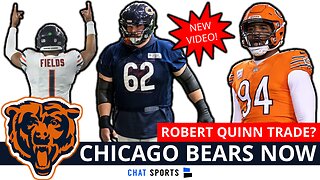 Chicago Bears Trade Rumors On Robert Quinn + Lucas Patrick Injury Update