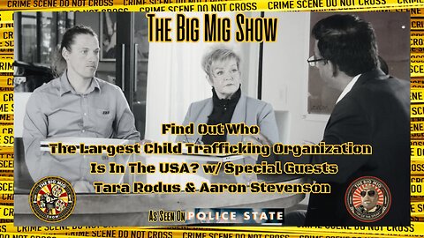 WHO TRAFFICS THE MOST CHILDREN IN THE USA W/ SPECIAL GUEST TARA RODAS & AARON STEVENSON