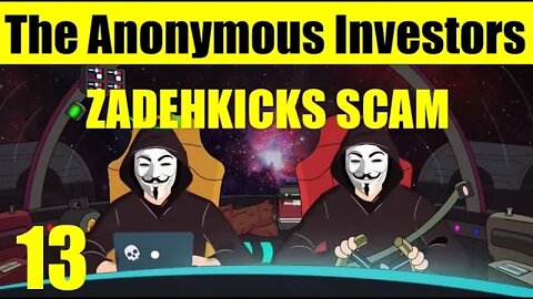 ZADEHKICKS SCAM | WELLS FARGO SCANDAL | TERRA 2.0 LAUNCH | The Anonymous Investors Podcast #13