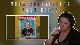 FIRST TIME REACTING TO | Nova Rockafeller | Lost Girls