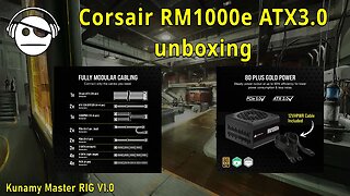 Corsair RM1000e PSU unboxing | Kunamy Master RIG