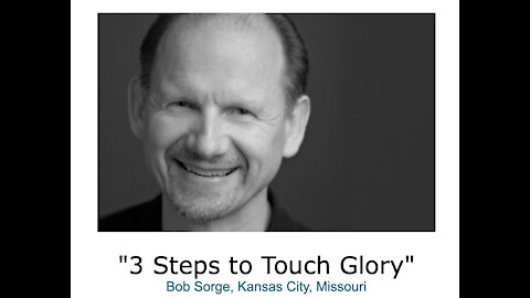 Bob Sorge/ "3 Steps to Touch Glory"