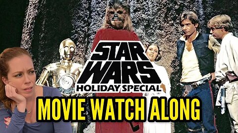 Chrissie Mayr Christmas Movie Watch Along! Star Wars Holiday Special 1978! Luke, Leia, Chewbacca