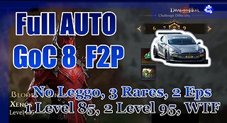 ♨️♨️ F2P GoC Lvl 8! FULL AUTO! ♨️♨️ FARM LEGGOS in your sleep! Level 85 Rare Hero