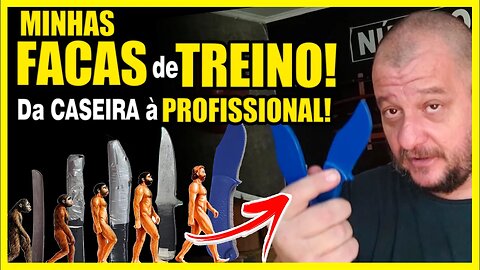 Facas de Treino! Do improviso às profissionais!