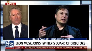 Sen Rand Paul: I Hope Elon Musk Brings A New Ethos To Twitter