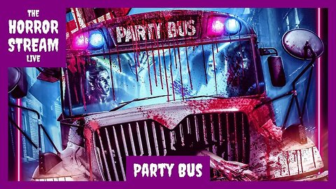 ‘Party Bus’ Takes Horror on The Road To Tubi [Scare Tissue]