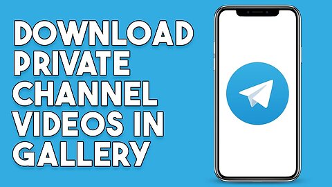 How To Download Telegram Private Channel Videos In Gallery