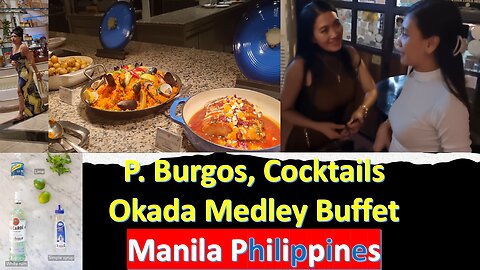 P. Burgos, Cocktails Okada Medley Buffet Manila Philippines