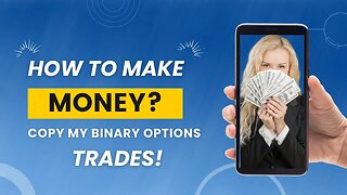 💲How To Make Money? Copy My Binary Options Trades! 🤑