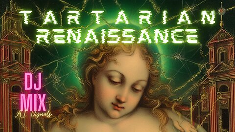 Tartarian Renaissance - Wave Mix by DJ Cheezus with AI Visuals (midjourney & kaiber)