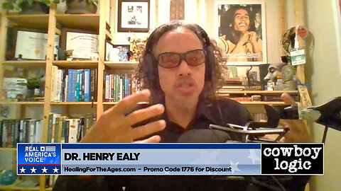 Cowboy Logic - 05/25/24: Dr. Henry Ealy (HealingForTheAges.com)