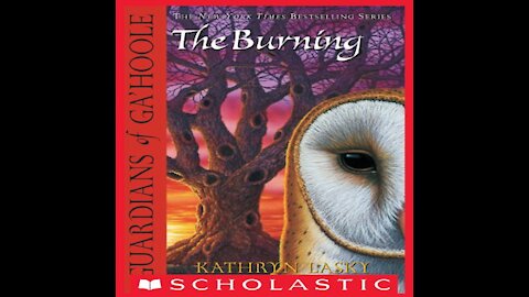 The Burning Guardians of Ga'Hoole Book 6 By Kathryn Lasky Read By Pamela Garelick