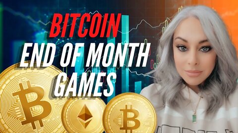 Bitcoin and ETH | The Games they Play before the Monthly Close