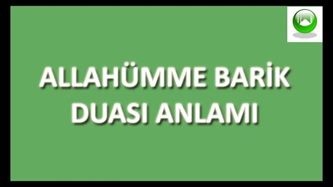 ALLAHÜMME BARİK SURESİ / DUASI / MEALİ / OKU / DİNLE / İZLE