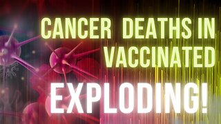 Cancer Deaths in the VACCINATED Exploding! | The Collective Minds Podcast