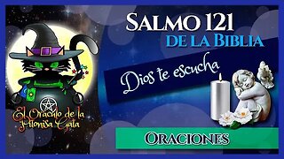 🌸SALMO 121 de la biblia🌸Dios te escuchará siempre🧙‍♂️ ORACIONES😺