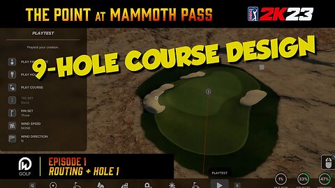 PGA 2K23 Course Designer | The Point at Mammoth Pass 9 Hole Course - Routing + Hole 1