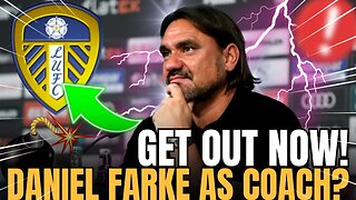 🚨💣URGENT! TOOK EVERYONE BY SURPRISE! DANIEL FARKE ARRIVES ANY TIME! LEEDS UNITED NEWS TODAY