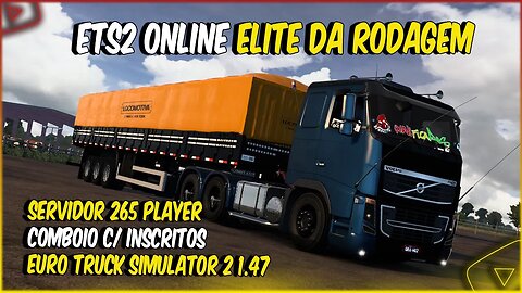 ETS2 1.47 BOTANDO PRESSÃO NO VOLVO FH NA GRANEL COMBOIO MAPA ELITE DA RODAGEM SERVIDOR 256 PLAYERS