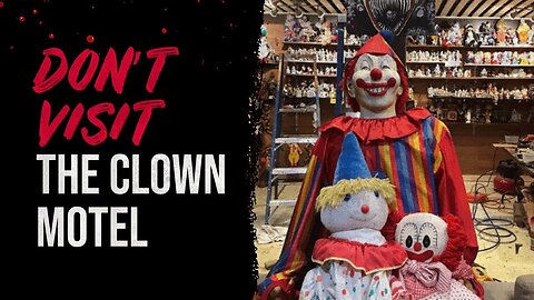 DON'T Visit The Clown Motel | Creepypasta