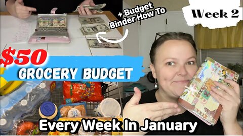 $50 Grocery Budget January WEEK 2 || Budget Binder How To With REAL Numbers || Part 1