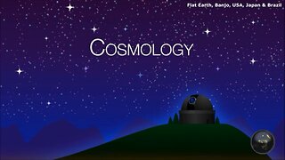 The Bible Is A FLAT EARTH Book, Biblical Cosmology