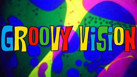 GROOVY VISION