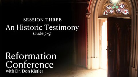 Session 3: An Historic Testimony (Jude 3-5)