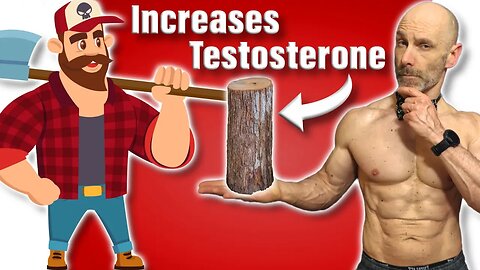 Manly Activities That Boost Testosterone (Wood Chopping and More)