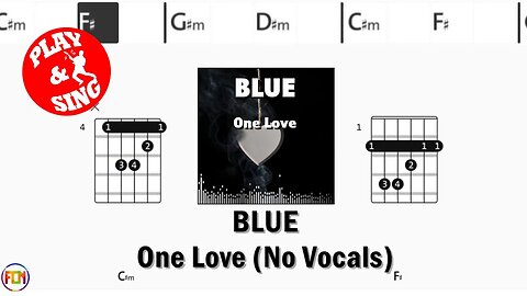 BLUE One Love FCN GUITAR CHORDS & LYRICS NO VOCALS