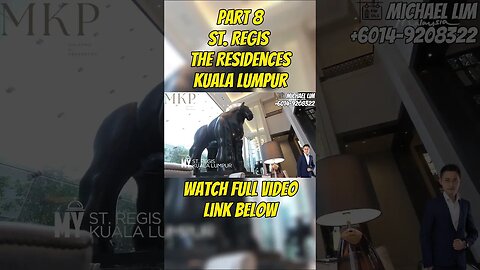 Part 8 The ST REGIS Kuala Lumpur, The Residences #shorts #short #shortvideo #shortsvideo #shortsfeed