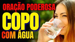 Oração poderosa do copo com água para a bênção divina