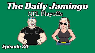 NFL Playoffs | Episode 30