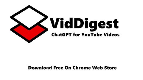 VidDigest - ChatGPT for Youtube browser extension demo