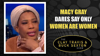 Macy Gray Dares Say Only Women Are Women